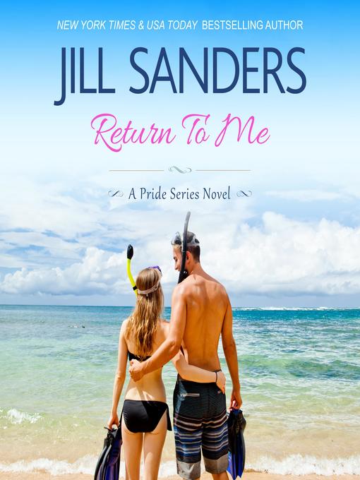 Title details for Return to Me by Jill Sanders - Available